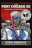 The Port Chicago 50: Disaster, Mutiny, and the Fight for Civil Rights