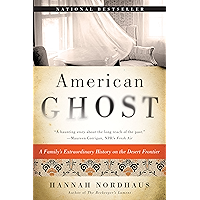 American Ghost: A Family's Extraordinary History on the Desert Frontier book cover American Ghost: A Family's Extraordinary History on the Desert Frontier book cover