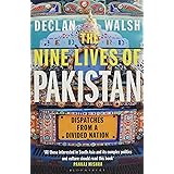 The Nine Lives of Pakistan: Dispatches from a Divided Nation