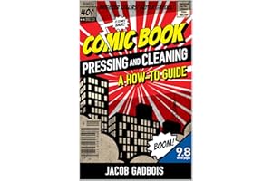 Comic Book Pressing and Cleaning: A How-To Guide