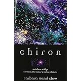 Chiron: Rainbow Bridge Between the Inner & Outer Planets (Llewellyn's Modern Astrology Library)
