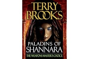 Paladins of Shannara: The Weapons Master's Choice (Short Story)