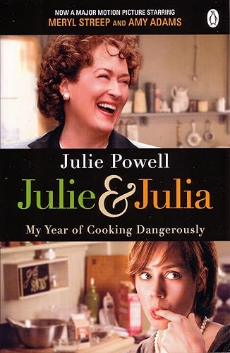 Download Julie & Julia: My Year of Cooking Dangerously PDF