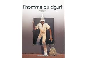 Mœbius Œuvres: L'Homme du Ciguri classique (Moebius Oeuvres) (French Edition)