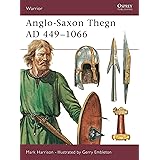 Anglo-Saxon Thegn AD 449–1066 (Warrior)