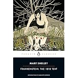 Frankenstein: The 1818 Text (Penguin Classics)
