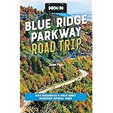 Moon Blue Ridge Parkway Road Trip: With Shenandoah & Great Smoky Mountains National Parks (Travel Guide)