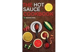 Hot Sauce Cookbook: The Book of Fiery Salsa and Hot Sauce Recipes