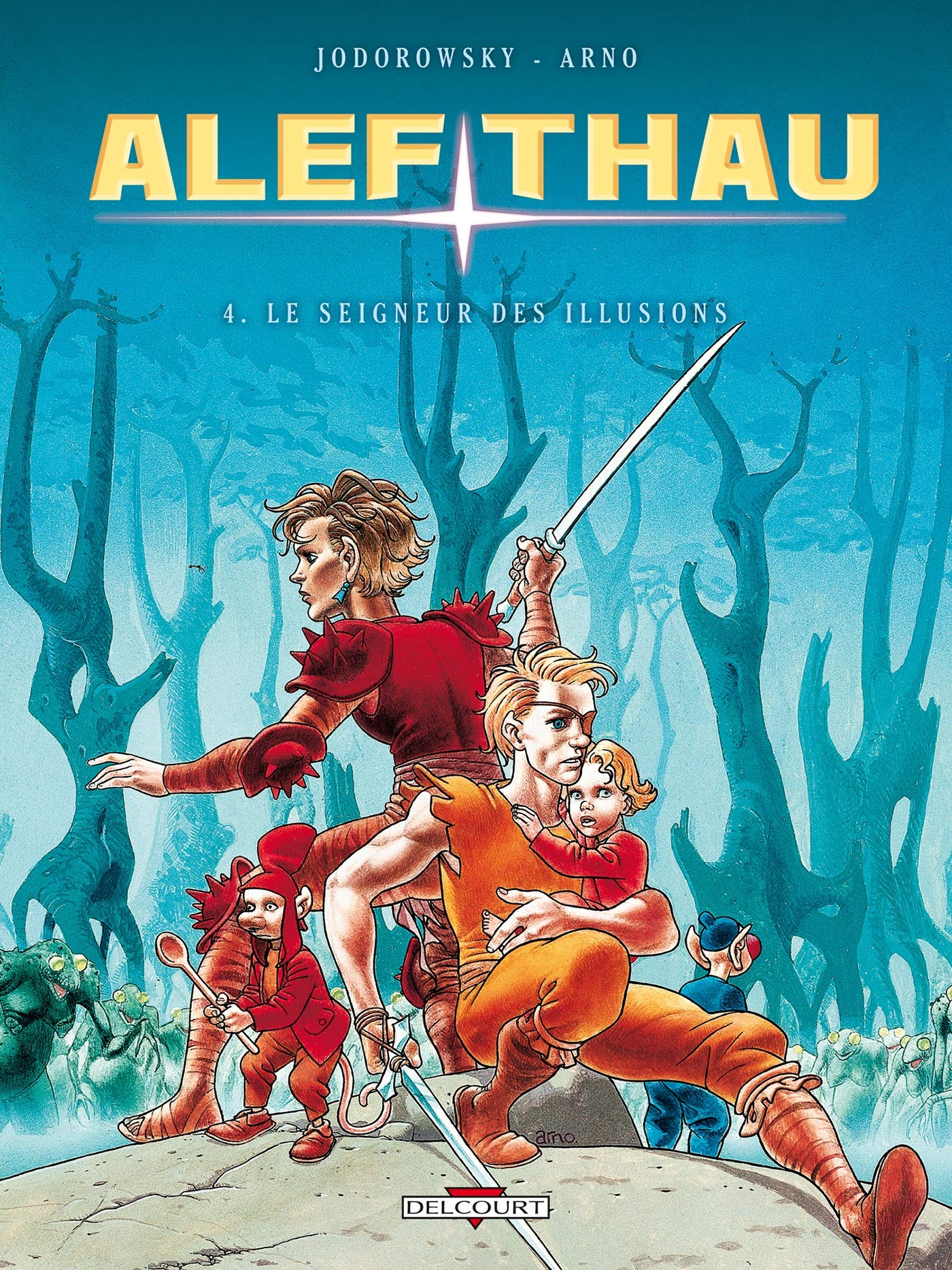 Alef Thau T04 Le Seigneur Des Illusions Alef Thau 4 French Edition Jodorowsky Arno 9782756019482 Amazon Com Books