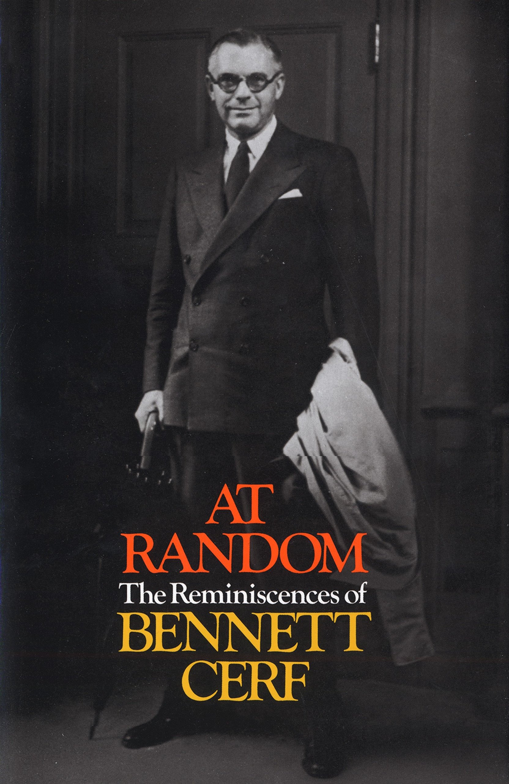 Buy At Random The Reminiscences Of Bennett Cerf Book Online At Low Prices In India At Random The Reminiscences Of Bennett Cerf Reviews Ratings Amazon In