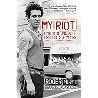 My Riot: Agnostic Front, Grit, Guts & Glory book cover