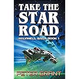 Take The Star Road (The Maxwell Saga Book 1)