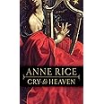 Cry to Heaven: A Novel