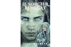 Le sorcier renégat: Fantasy Celtique/Romance Enemies to Lovers (French Edition)