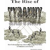 The Rise of Tyranny 1st edition by Jonathan W. Emord (2008) Paperback
