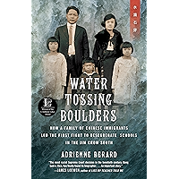 Water Tossing Boulders: How a Family of Chinese Immigrants Led the First Fight to Desegregate Schools in the Jim Crow… book cover