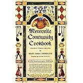 Mennonite Community Cookbook: Favorite Family Recipes