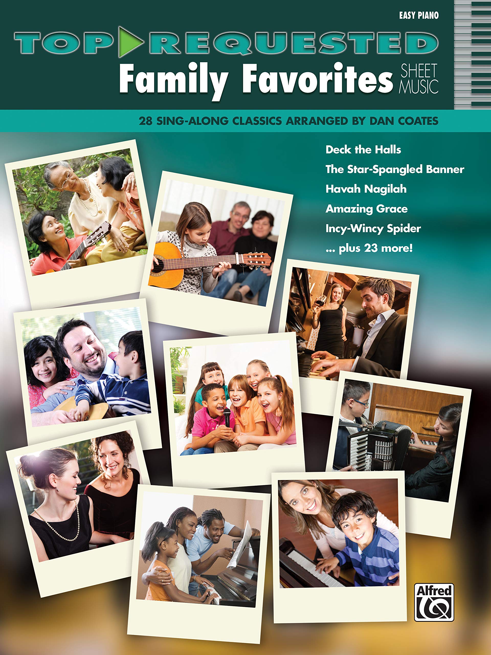 Top-Requested Family Favorites Sheet Music: 28 Sing-Along Classics Arranged by Dan Coates: 28 Sing-Along Classics: Easy Piano (Top-Requested Sheet Music)