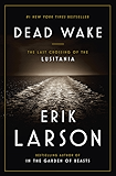 Dead Wake: The Last Crossing of the Lusitania