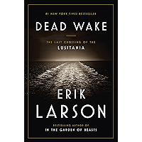 Dead Wake: The Last Crossing of the Lusitania book cover