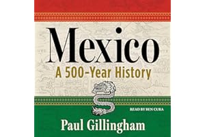 Mexico: A 500-Year History