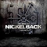 The Best of Nickelback, Vol. 1