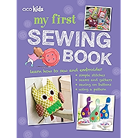 My First Sewing Book: 35 easy and fun projects for children aged 7 years old + book cover