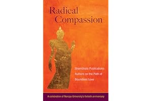 Radical Compassion: Shambhala Publications Authors on the Path of Boundless Love