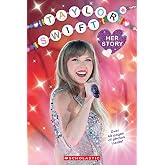 Taylor Swift: Her Story