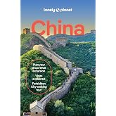 Lonely Planet China: Plan the Trip of a Lifetime | Detailed Itineraries &amp; Maps | Insider Tips | Covers Beijing, Shanghai, The Great Wall of China and more (Travel Guide)