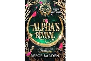 The Alpha's Revival: A Wolf Shifter Romance (Shifters of Grey Ridge Book 3)