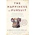 The Happiness of Pursuit: Finding the Quest That Will Bring Purpose to Your Life