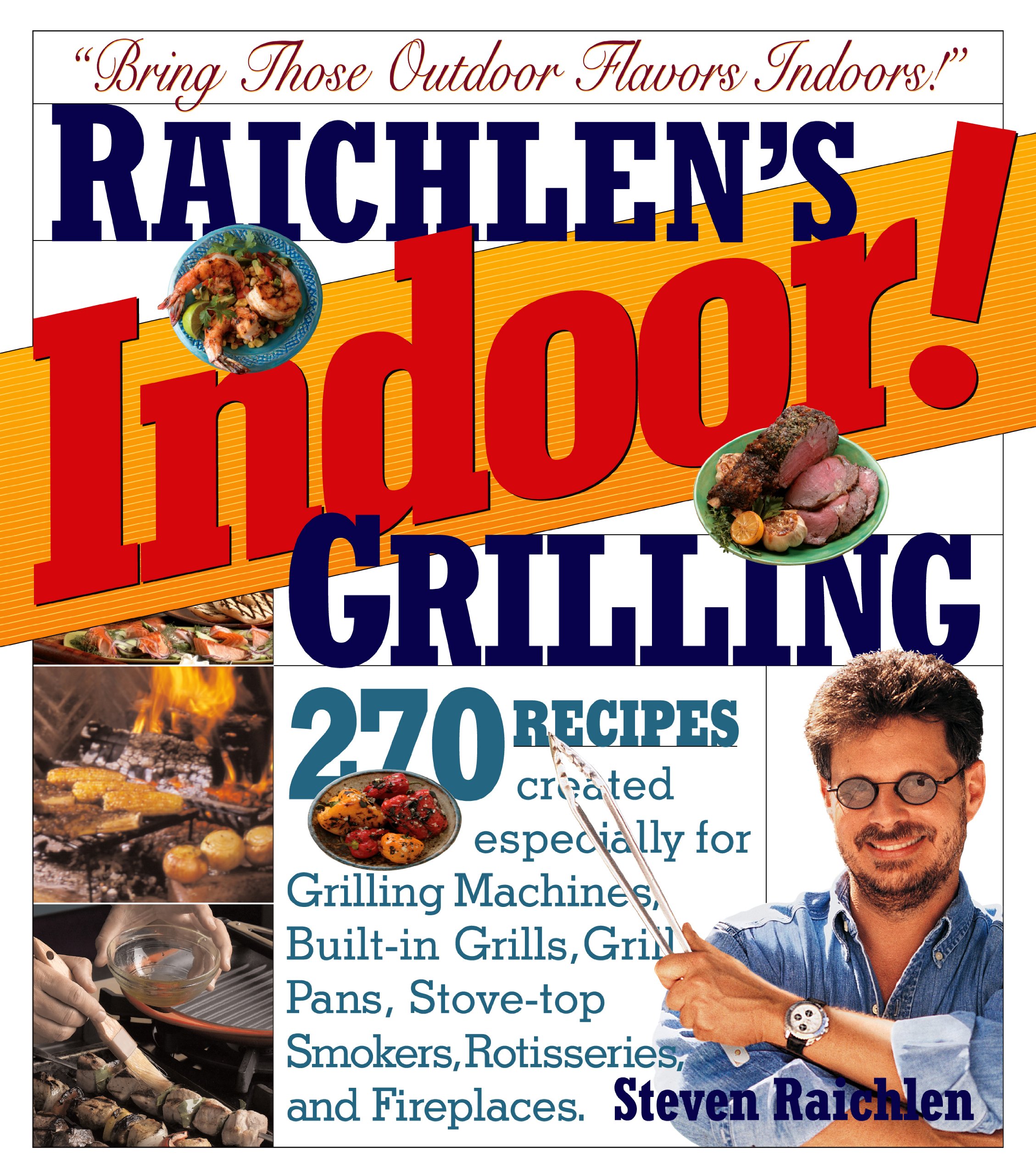Indoor Grilling Amazon De Raichlen Steven Tanovitz Ron Goldman Susan Fremdsprachige Bucher