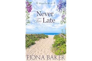 Never Too Late
