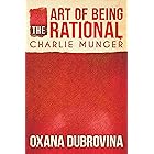 The Art of Being Rational : Charlie Munger