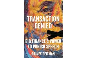 Transaction Denied: Big Finance's Power to Punish Speech