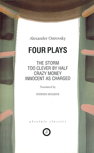 Download Four Plays: Too Clever by Half / Crazy Money / Innocent as Charged / the Storm (Absolute Classics) (English Edition) PDF