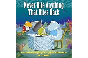 Never Bite Anything That Bites Back: The Sixteenth Shermans Lagoon Collection (Volume 16)