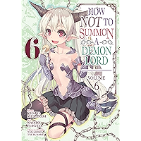 How NOT to Summon a Demon Lord Vol. 6 book cover How NOT to Summon a Demon Lord Vol. 6 book cover