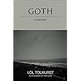 Goth: A History