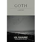 Goth: A History