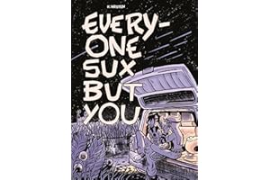 Everyone Sux But You