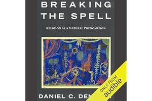 Breaking the Spell: Religion as a Natural Phenomenon