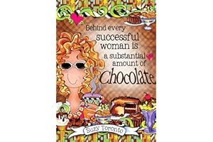 Behind every successful woman is a substantial amount of chocolate by Suzy Toronto, A Sweet Gift Book for a Woman Who Loves Chocolate from Blue Mountain Arts