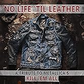 No Life 'Til Leather - A Tribu