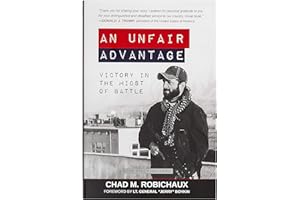 An Unfair Advantage: Victory in the Midst of Battle - A Marine and Pro Mixed Martial Arts Fighter Help You Discover How You Can Overcome the Most Unlikely Enemies in Your Life