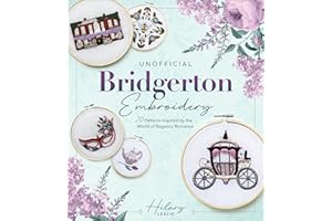 Unofficial Bridgerton Embroidery: 20 Patterns Inspired by the World of Regency Romance