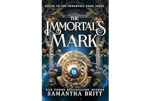 The Immortal's Mark (Bound to the Immortals Book 3)