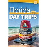 Florida Day Trips by Theme (Day Trip Series)