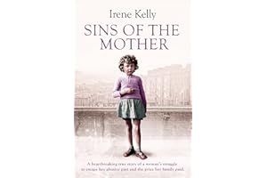 Sins of the Mother: A heartbreaking true story of a woman's struggle to escape her past and the price her family paid